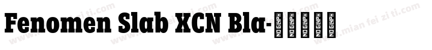 Fenomen Slab XCN Bla字体转换